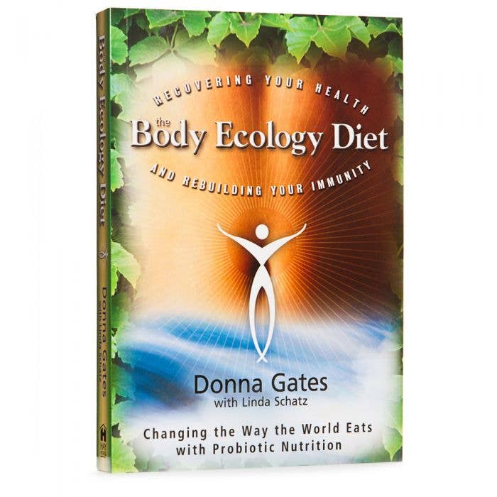 The Body Ecology Diet by Donna Gates