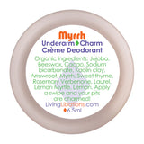 Thumbnail for Living Libations - Myrrh Underarm Charm Creme Deodorant (6.5ml)