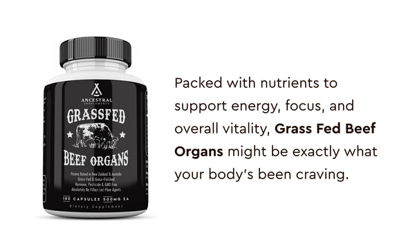 Ancestral Supplements - Grass Fed Desiccated Beef Organs - Liver, Heart, Kidney, Pancreas, Spleen - (180 capsules / 500mg)